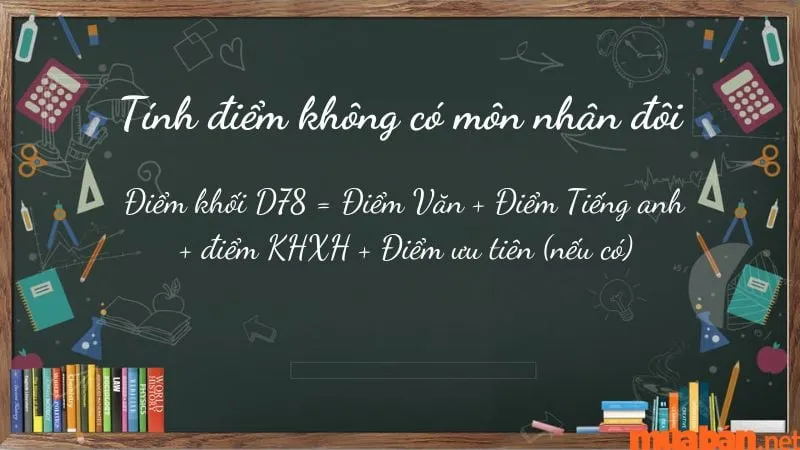 Công thức tính điểm khối D78 không nhân hệ số